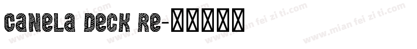 Canela Deck re字体转换
